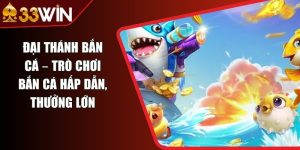 Đại Thánh Bắn Cá – Trò Chơi Bắn Cá Hấp Dẫn, Thưởng Lớn