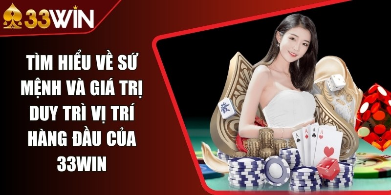 Tìm hiểu về sứ mệnh và giá trị duy trì vị trí hàng đầu